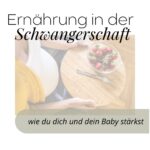 Ernährung in der Schwangerschaft